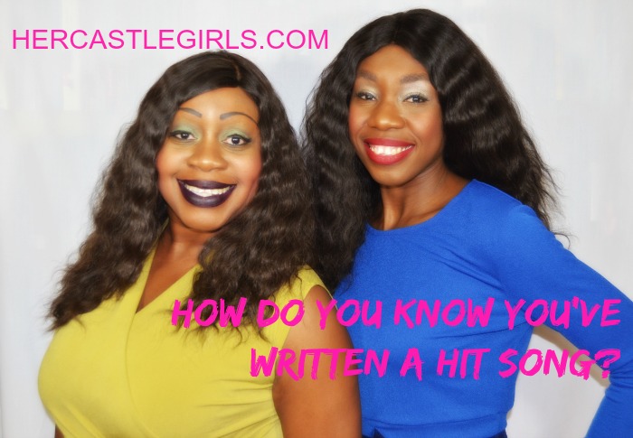 hercastlegirls, how to write a hit song, video, songwriting, sister bloggers